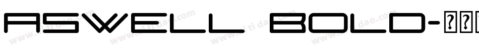 Aswell Bold字体转换
